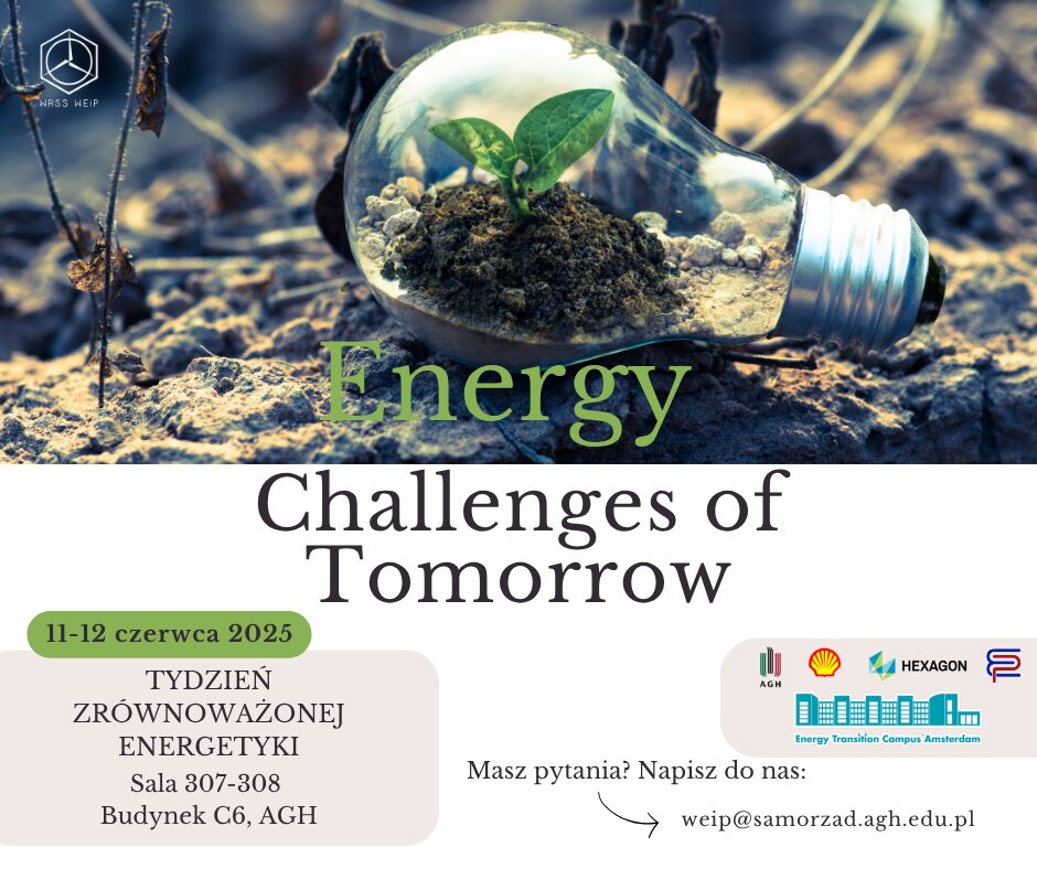 Grafika przedstawia żarówkę z rosnącą w środku zieloną rośliną, symbolizującą ekologię. Widoczny jest tytuł „Energy Challenges of Tomorrow” oraz informacje o wydarzeniu: „11-12 czerwca 2025, Tydzień Zrównoważonej Energetyki, AGH”. Widać też logotypy organizatorów i adres e-mail kontaktowy.