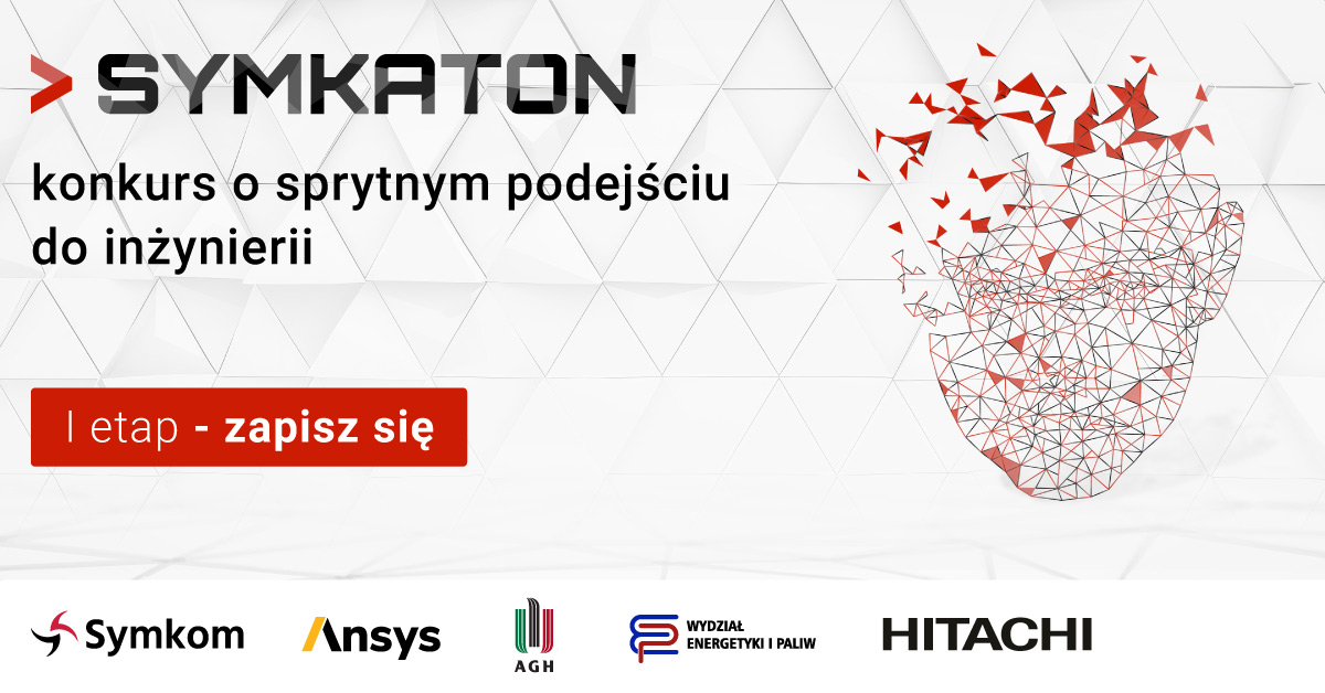Grafika promująca konkurs SYMKATON – ‘konkurs o sprytnym podejściu do inżynierii’. Po prawej stronie siatkowy model ludzkiej głowy rozpadającej się na trójkątne elementy. Na dole logotypy organizatorów i partnerów: Symkom, Ansys, AGH, Wydział Energetyki i Paliw, Hitachi. Po lewej stronie znajduje się czerwony przycisk z napisem ‘I etap – zapisz się’